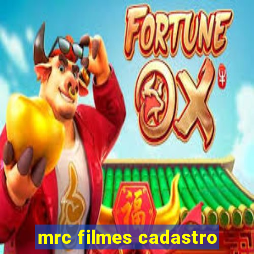 mrc filmes cadastro